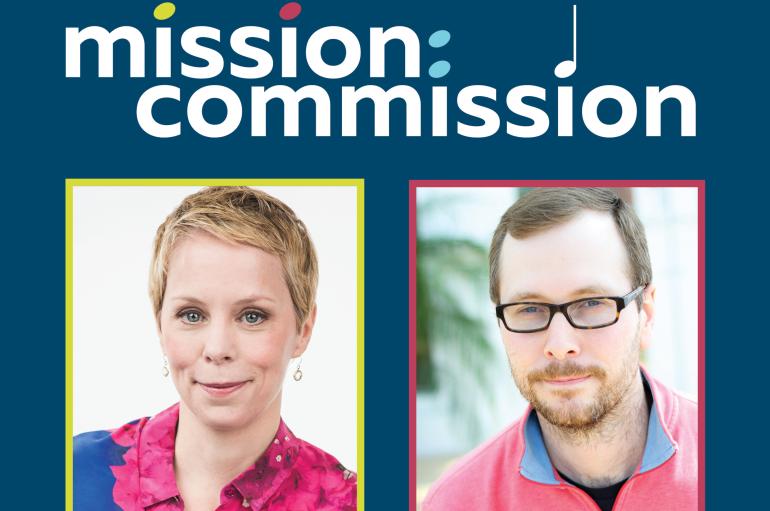 Mission Commission graphic with Augusta Read Thomas and John Corkill graphic